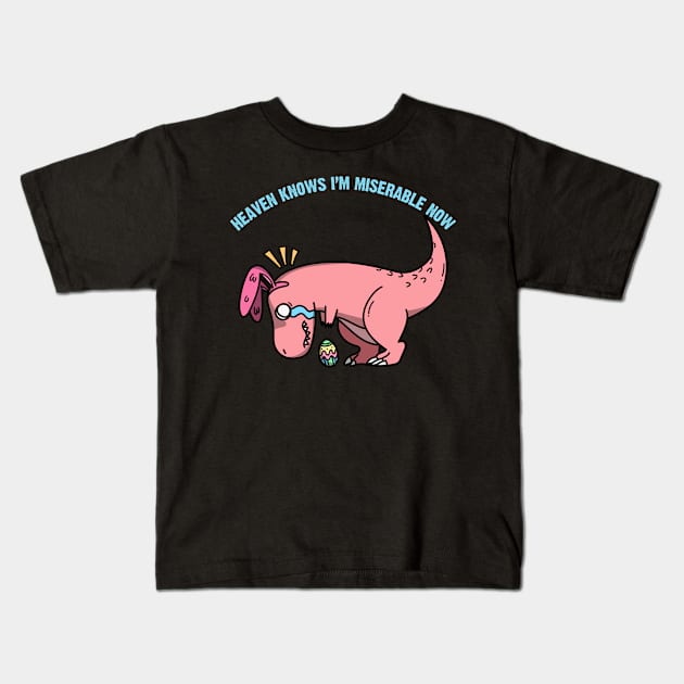 Heaven Knows I’m Miserable Now Dinosaur Kids T-Shirt by alexwestshop